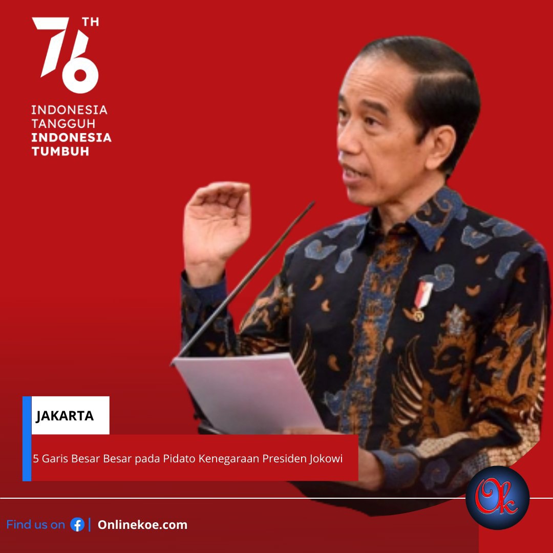 5 Garis Besar Besar Pada Pidato Kenegaraan Presiden Jokowi