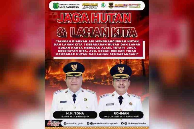 Bupati H M Toha Ingatkan Camat /Lurah/Kades dan Masyarakat Muba Untuk Siaga Cegah Karhutbunlah