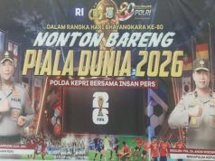 Nobar Piala Dunia Bersama Kapolda Kepri dan Insan Pers, Polda Kepri Perkuat Transparansi Informasi Publik