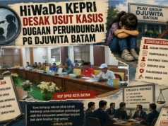 Kasus Dugaan Perundungan Anak PAUD Jadi Sorotan, HiWaDa Kepri Minta Semua Pihak Bertindak Transparan