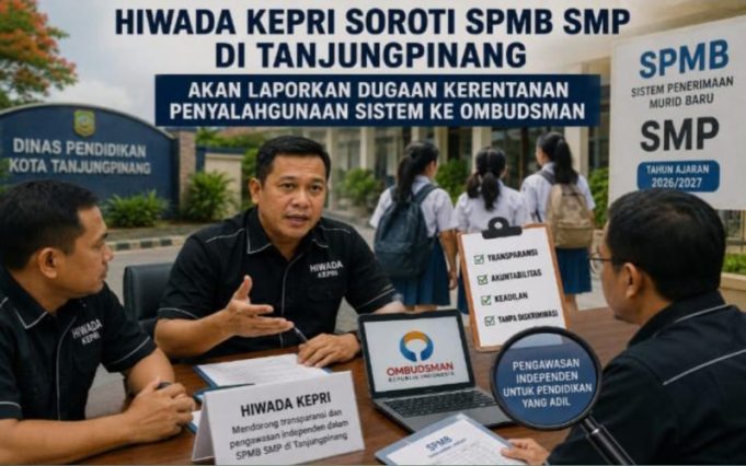 HiWaDa Kepri Soroti SPMB SMP Tanjungpinang, Siap Laporkan Dugaan Kerentanan Penyalahgunaan Sistem ke Ombudsman