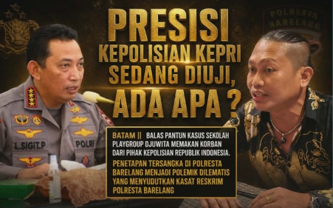 Presisi Polri di Kepri Sedang Diuji, Penetapan Tersangka dalam Kasus Playgroup Djuwita Batam Jadi Sorotan